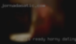 Who is ready for horny dating an adult relationship.
